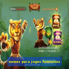 nomes para jogos femininos